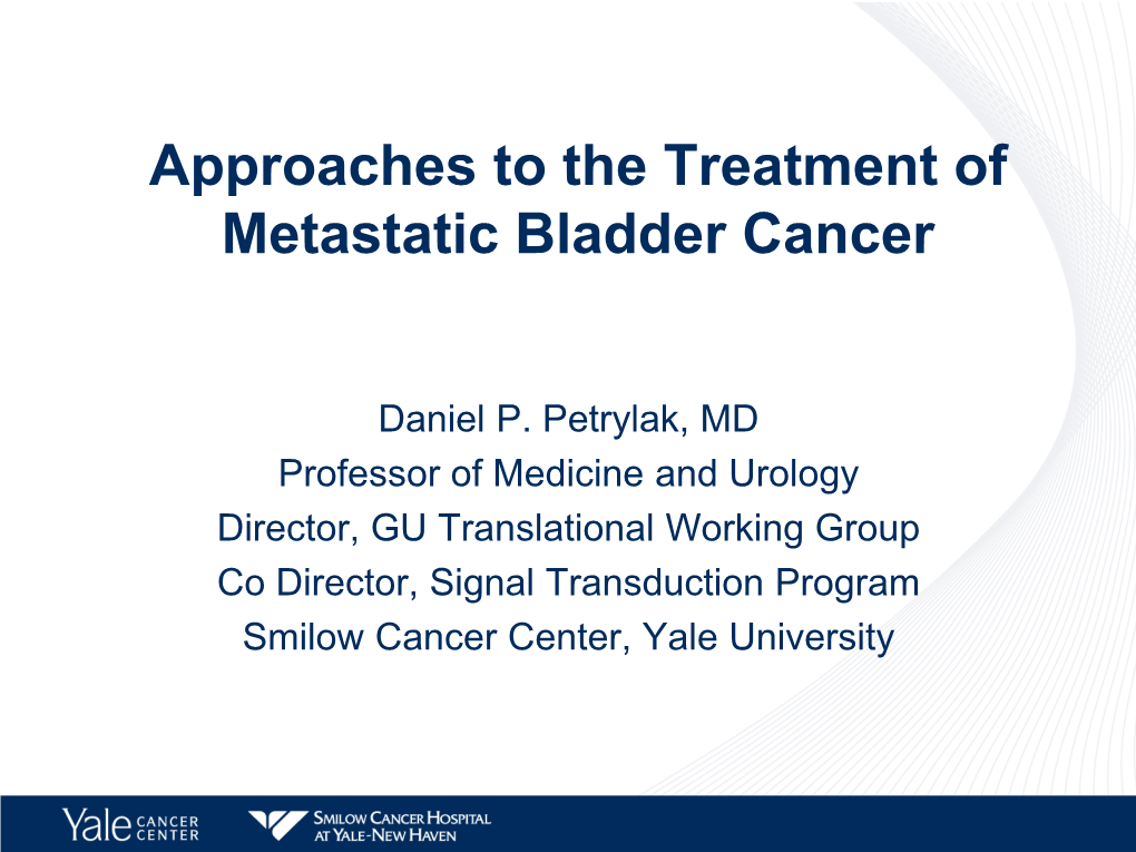 Approaches to the Treatment of Metastatic Bladder Cancer