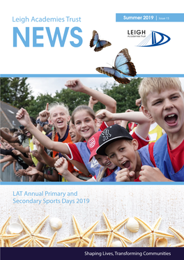 Leigh Academies Trust Summer 2019 | Issue 15 NEWS