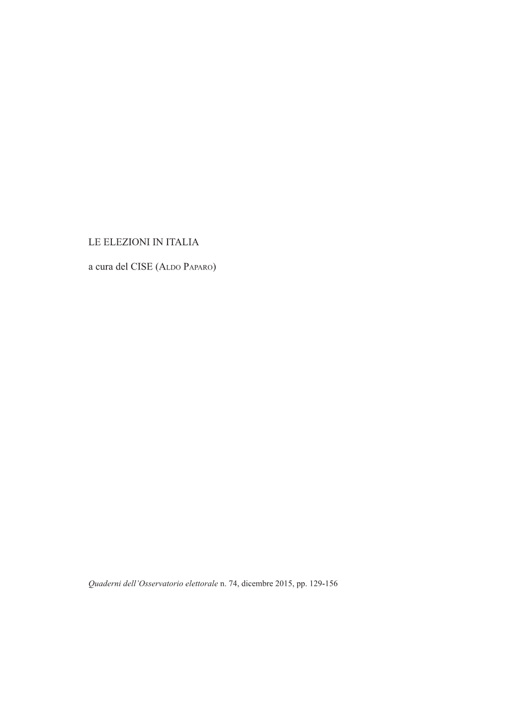 LE ELEZIONI in ITALIA a Cura Del CISE (ALDO PAPARO)