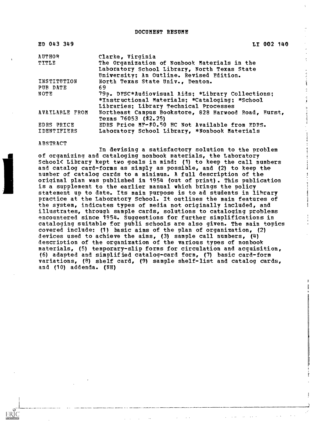 The Organization of Nonbook Materials in the Laboratory School Library, North Texas State University; an Outline