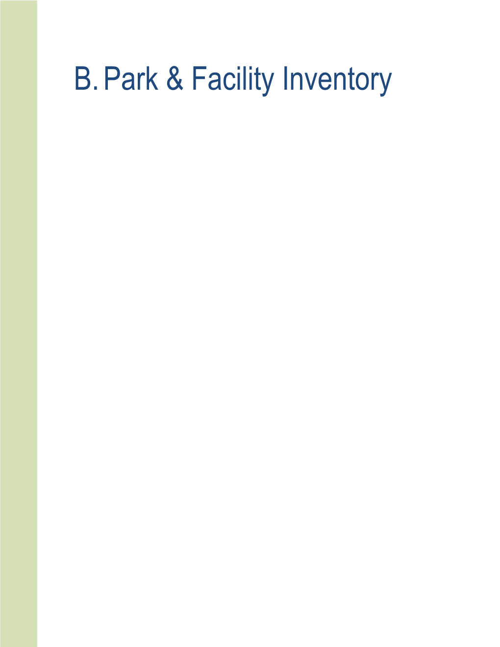 B. Park & Facility Inventory