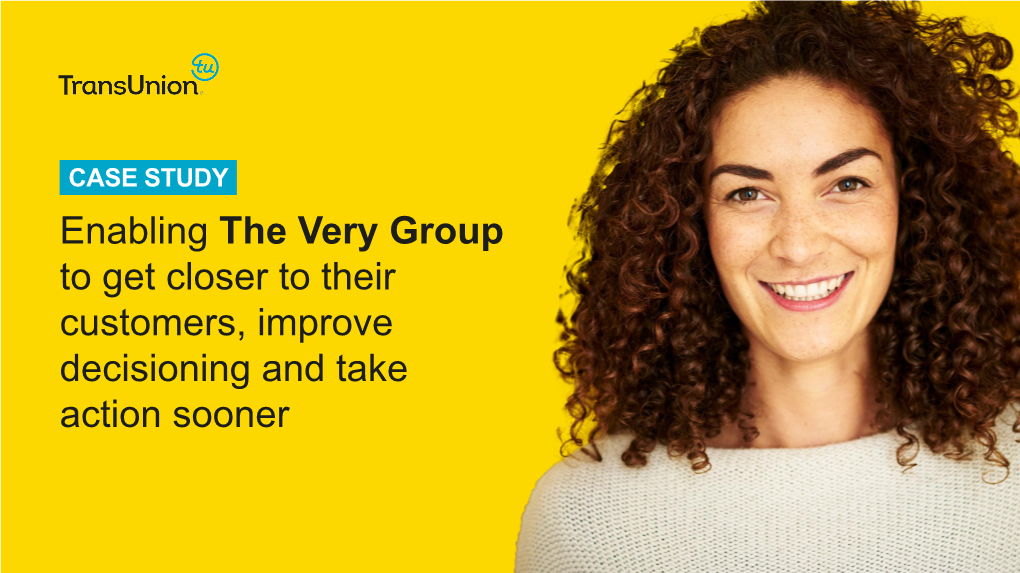 Transunion the Very Group Case Study July 2021