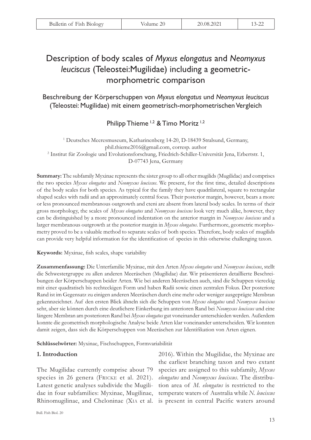 Description of Body Scales of Myxus Elongatus and Neomyxus Leuciscus (Teleostei:Mugilidae) Including a Geometric- Morphometric Comparison