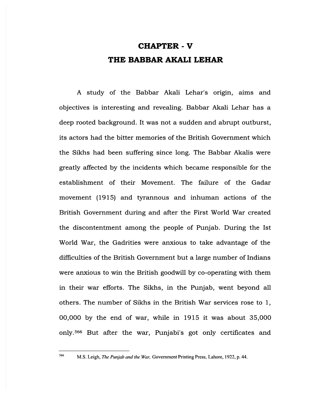 A Study of the Babbar Akali Lehar's Origin, Aims and Objectives Is Interesting and Revealing. Babbar Akali Lehar Has a Deep Rooted Background
