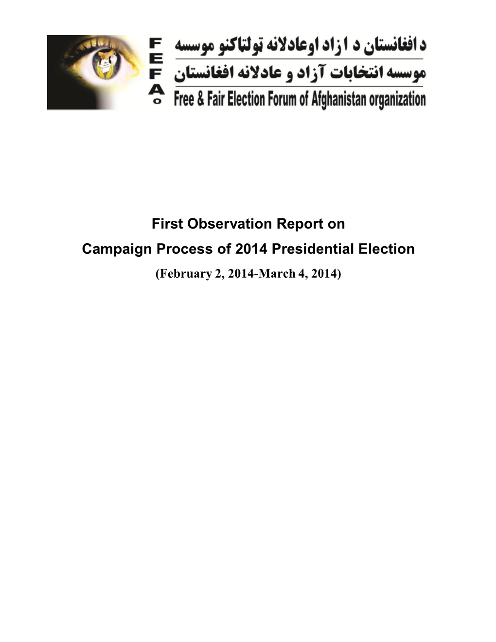 First Observation Report on Campaign Process of 2014 Presidential