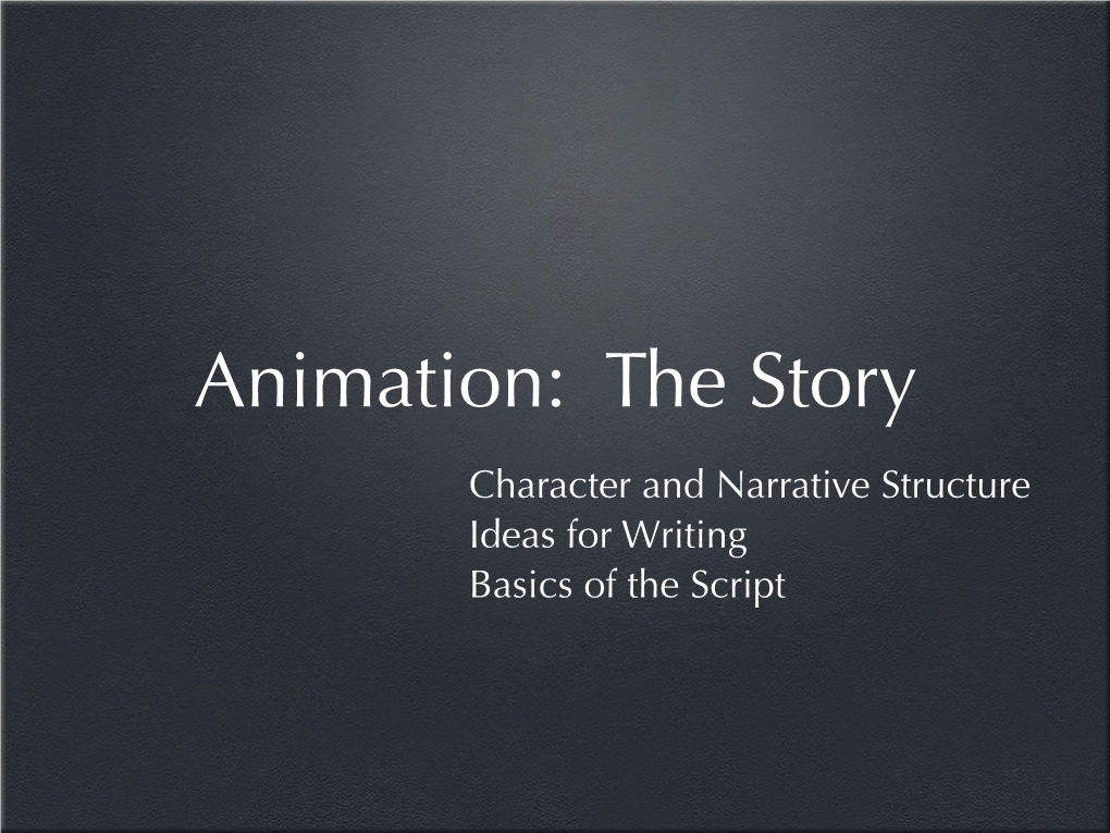 Narrative Structure Ideas for Writing Basics of the Script Elements of a Good Story