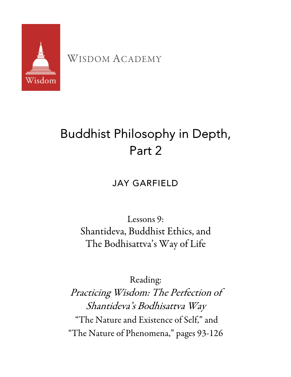 Practicing Wisdom: the Perfection of Shantideva's Bodhisattva