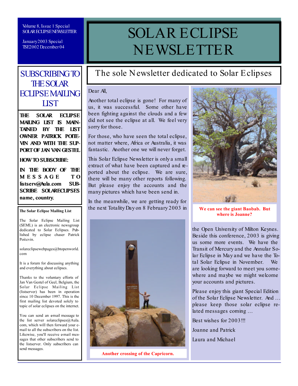 SOLAR ECLIPSE NEWSLETTER SOLAR ECLIPSE January 2003 Special TSE2002 December 04 NEWSLETTER