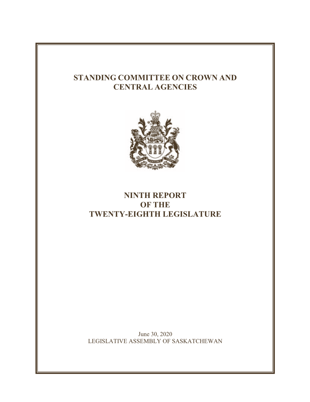 Standing Committee on Crown and Central Agencies Ninth Report