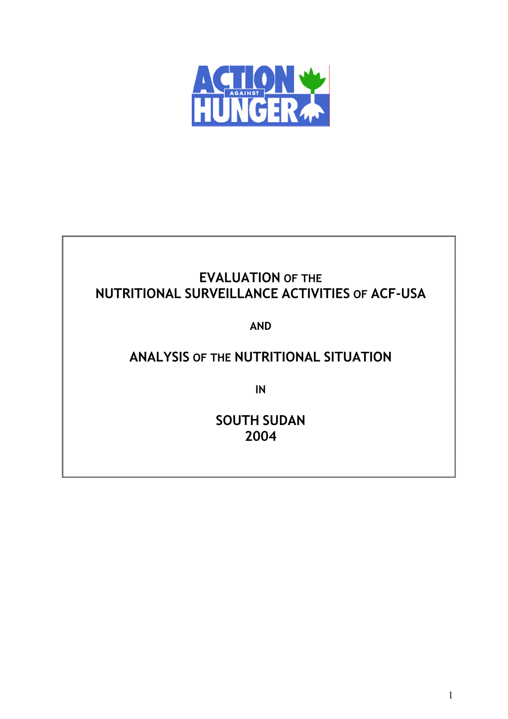 Southern Sudan – 2004 Action Against Hunger–USA (ACF-USA) 2