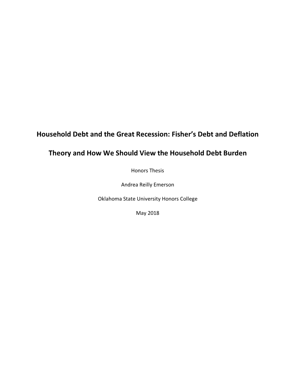 Household Debt and the Great Recession: Fisher’S Debt and Deflation