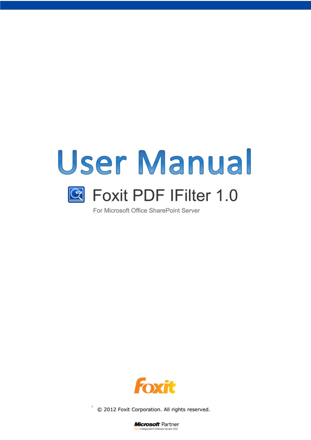 Foxit PDF Ifilter 1.0 for MOSS User Manual