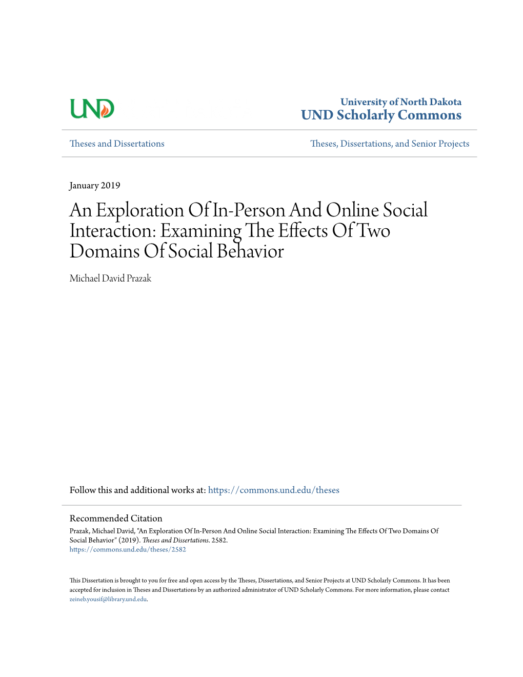 An Exploration of In-Person and Online Social Interaction: Examining the Ffece Ts of Two Domains of Social Behavior Michael David Prazak