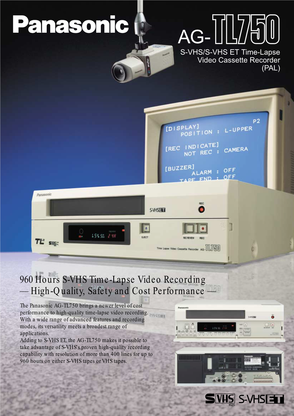 960 Hours S-VHS Time-Lapse Video Recording — High-Quality, Safety and Cost Performance —