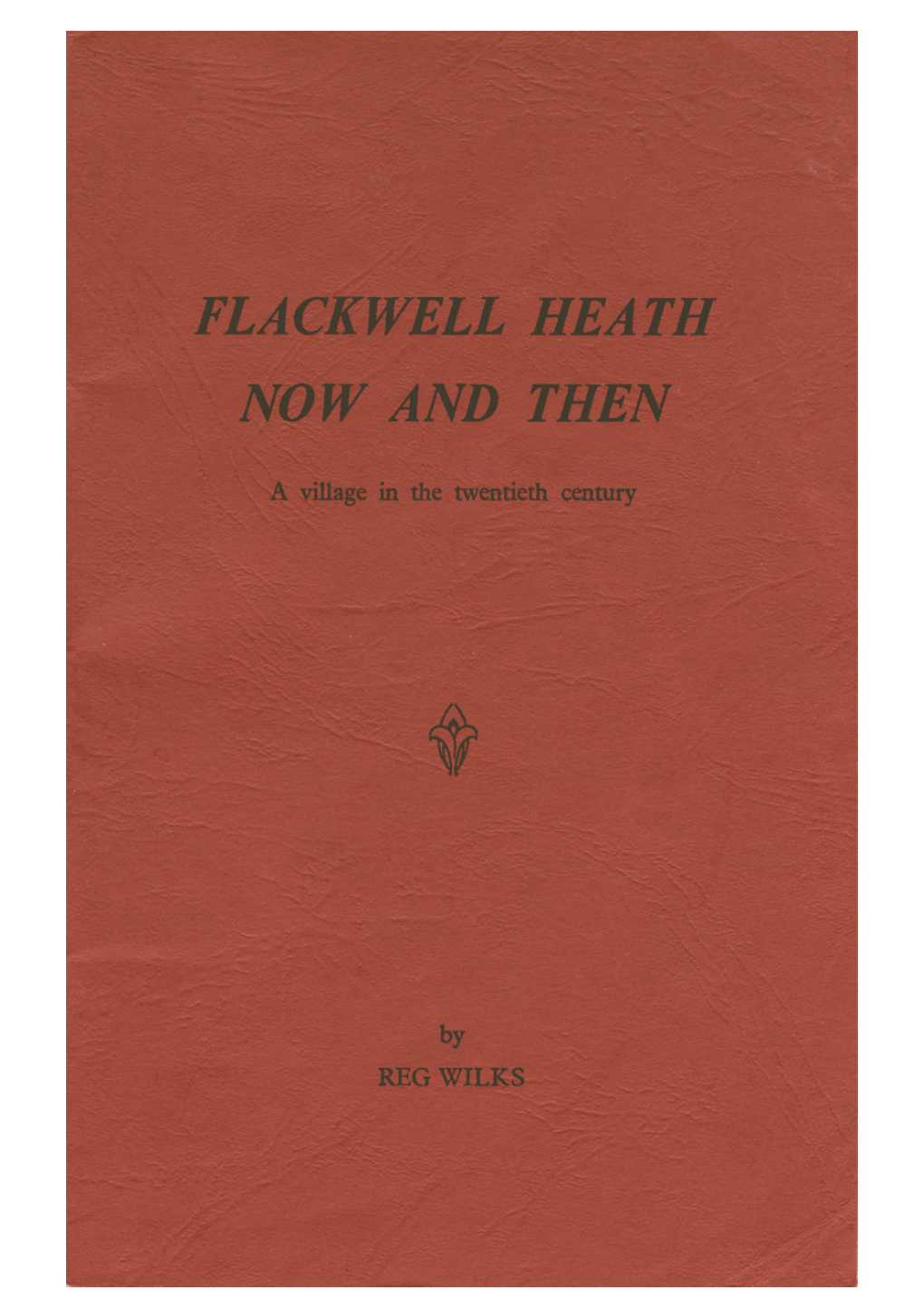 Flackwell Heath Now and Then