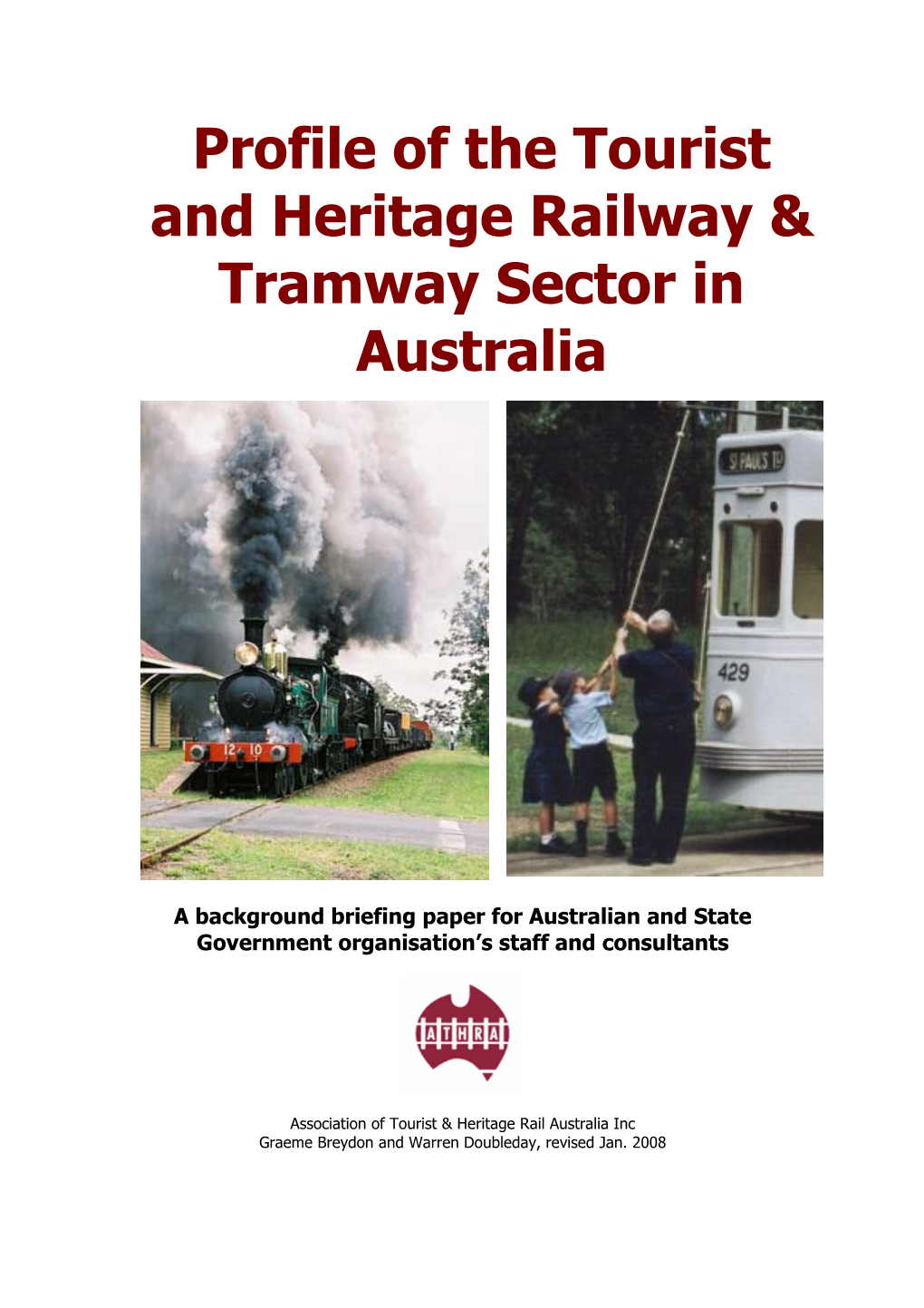 Profile of the Tourist and Heritage Railway & Tramway Sector In