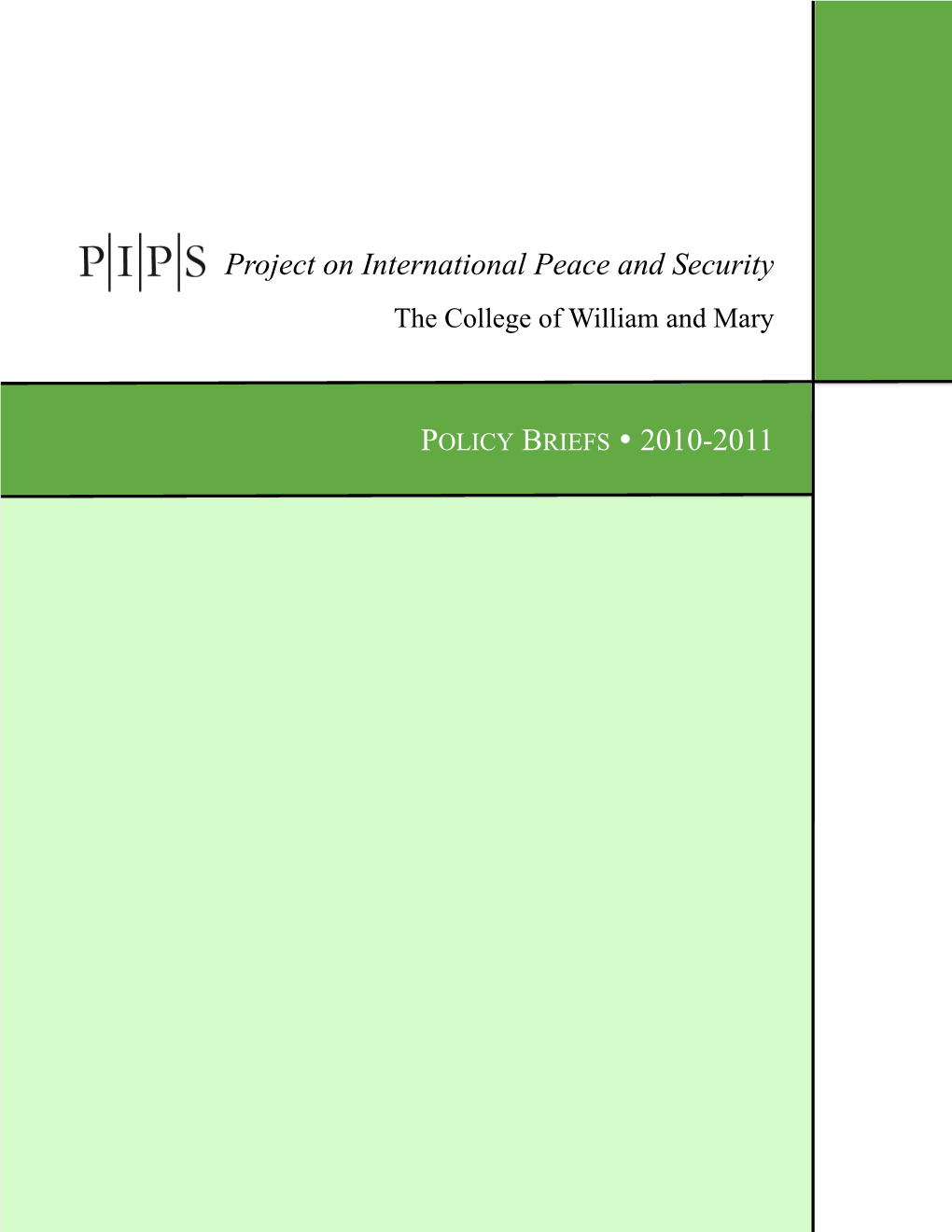 Project on International Peace and Security POLICY BRIEFS • 2010