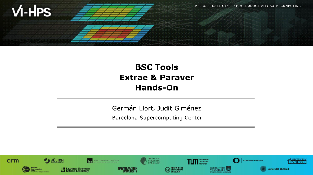 Bsctools Hands-On 3 Virtual Institute – High Productivity Supercomputing