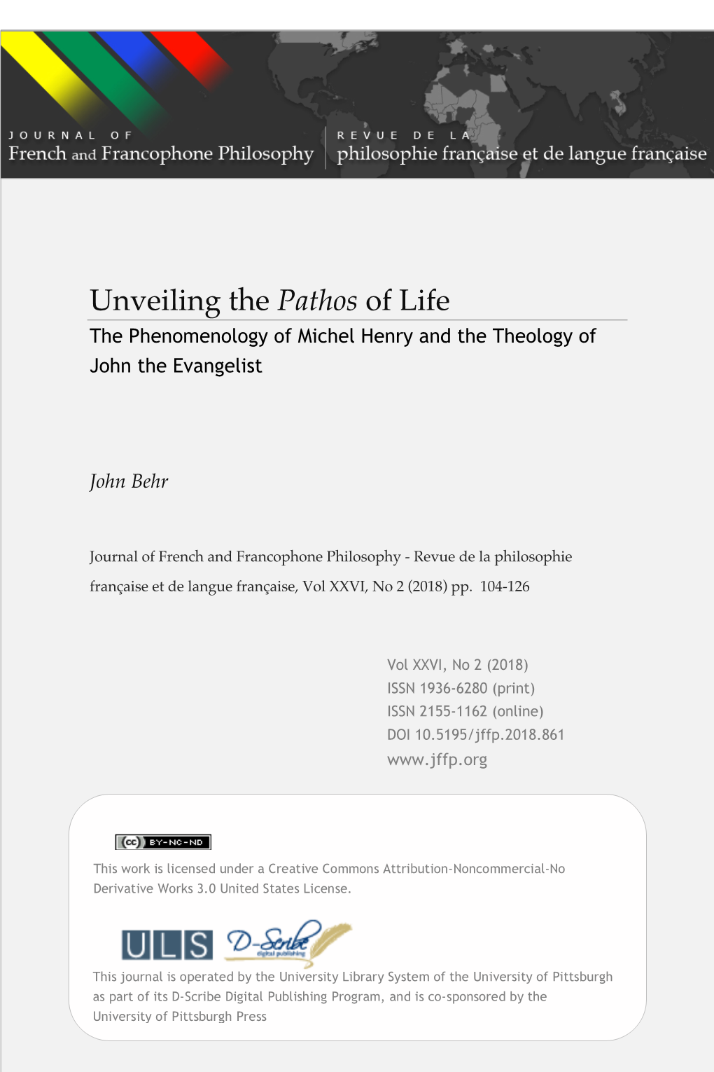 Unveiling the Pathos of Life the Phenomenology of Michel Henry and the Theology of John the Evangelist