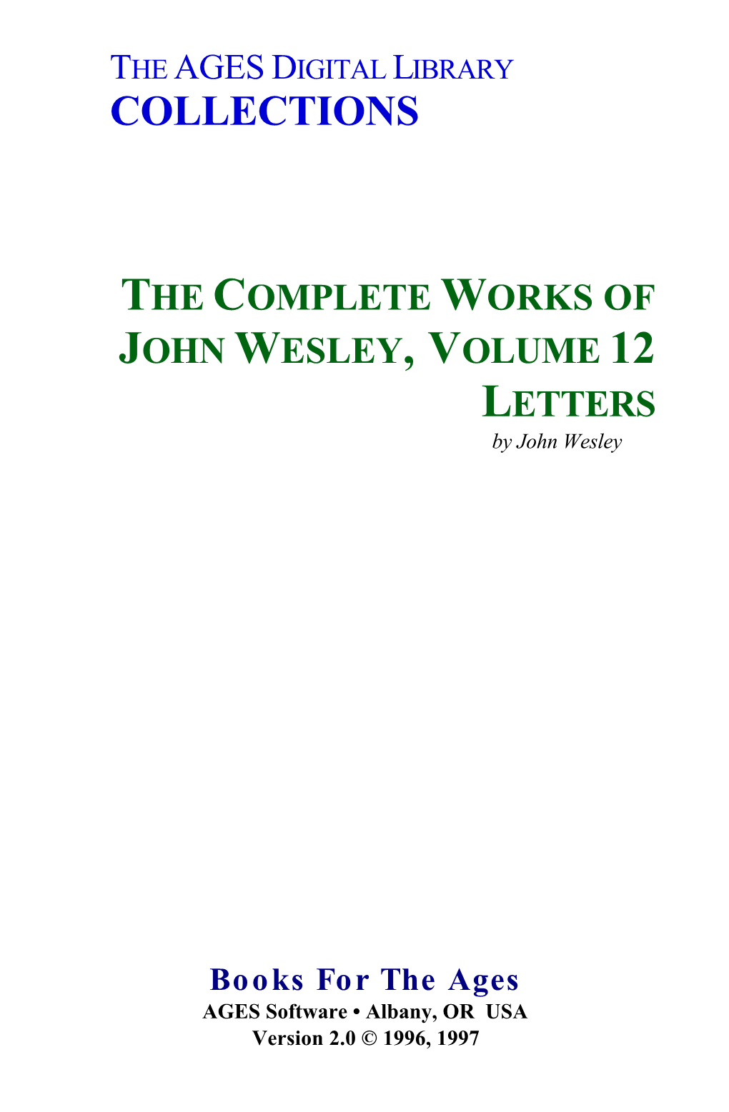 THE COMPLETE WORKS of JOHN WESLEY, VOLUME 12 LETTERS by John Wesley