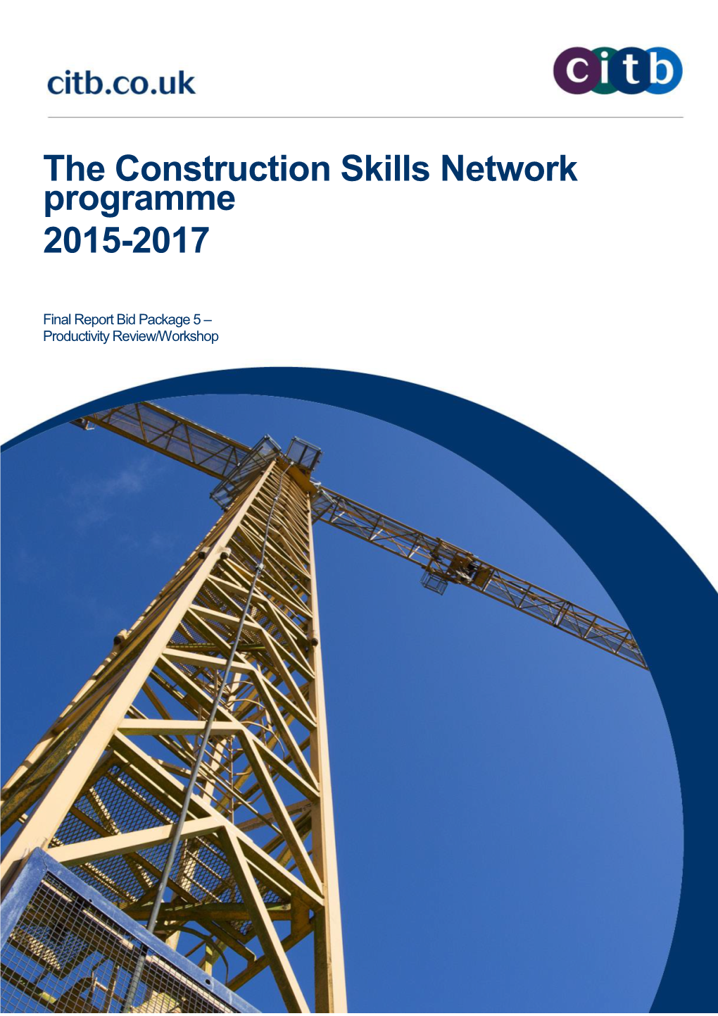 The Construction Skills Network Programme 2015-2017