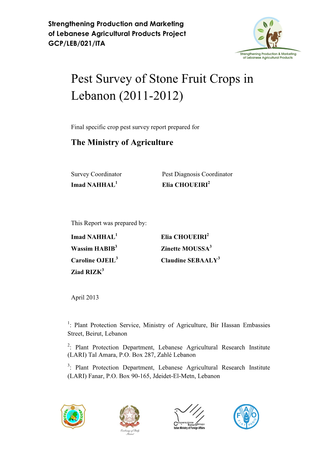 Pest Survey of Stone Fruit Crops in Lebanon (2011-2012)