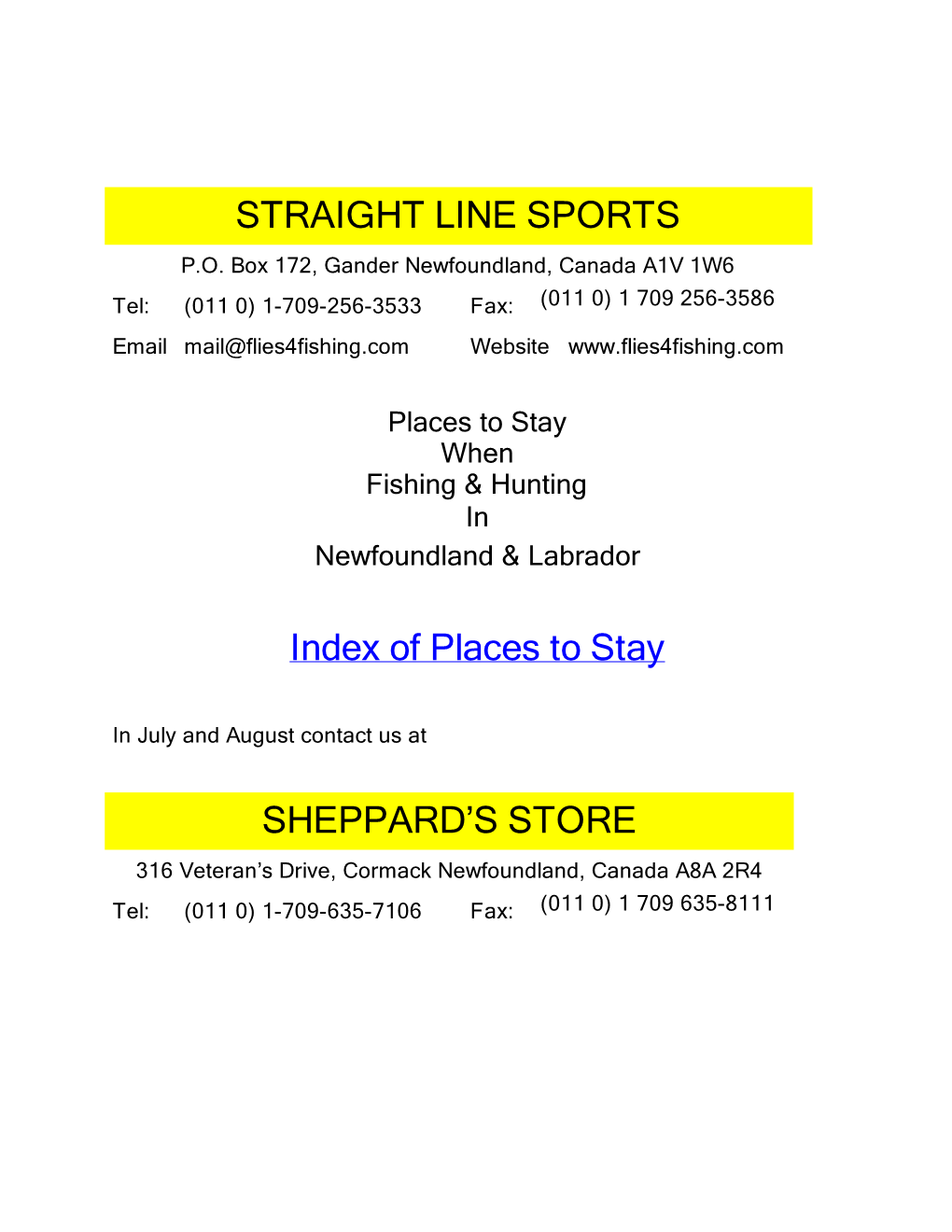 STRAIGHT LINE SPORTS Index of Places to Stay SHEPPARD's STORE
