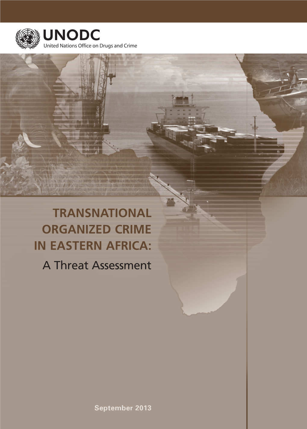 TRANSNATIONAL ORGANIZED CRIME in EASTERN AFRICA: a Threat Assessment