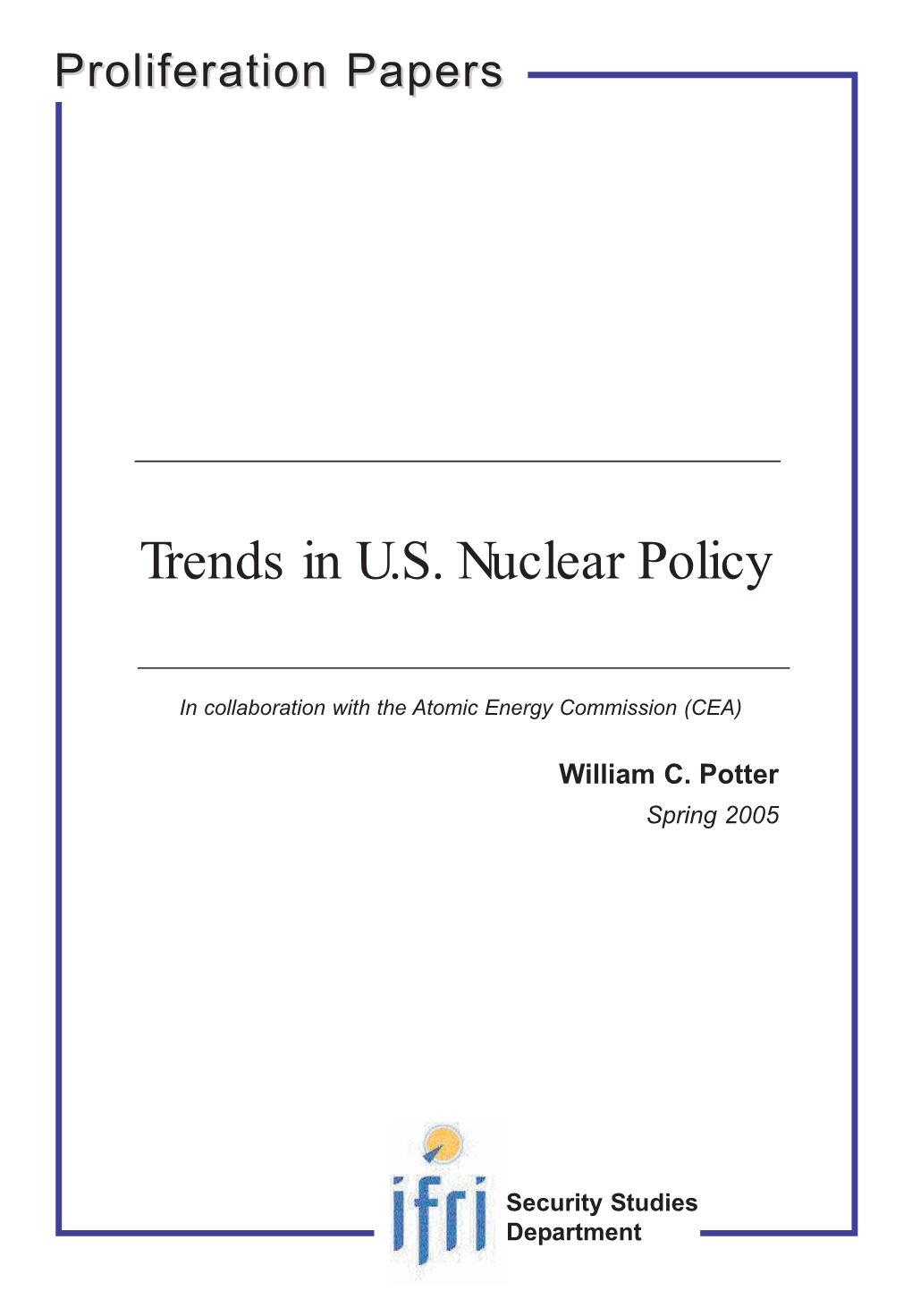 Trends in U.S. Nuclear Policy