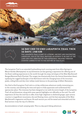 16 Day End to End Larapinta Trail Trek 16 Days | 248 Km the Larapinta Trail Is Part of a Strong, Ancient and Fascinating Landscape