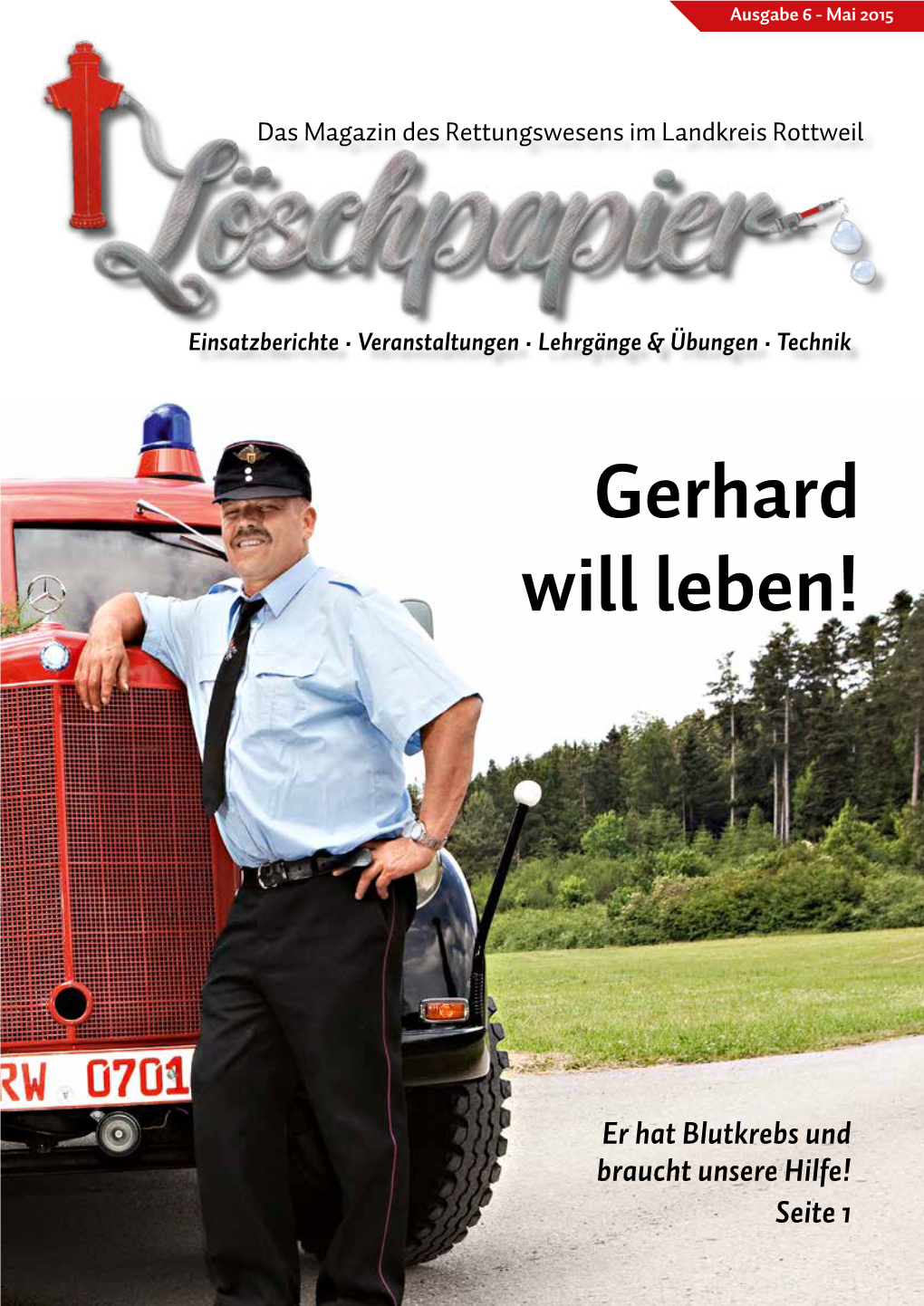 Gerhard Will Leben!