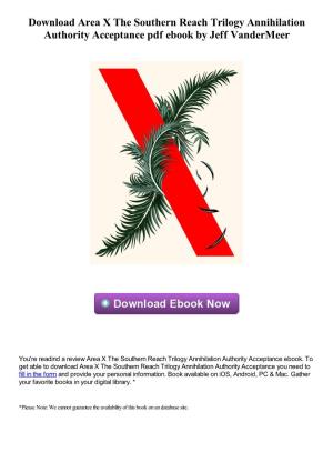 Download Area X the Southern Reach Trilogy Annihilation Authority Acceptance Pdf Ebook by Jeff Vandermeer