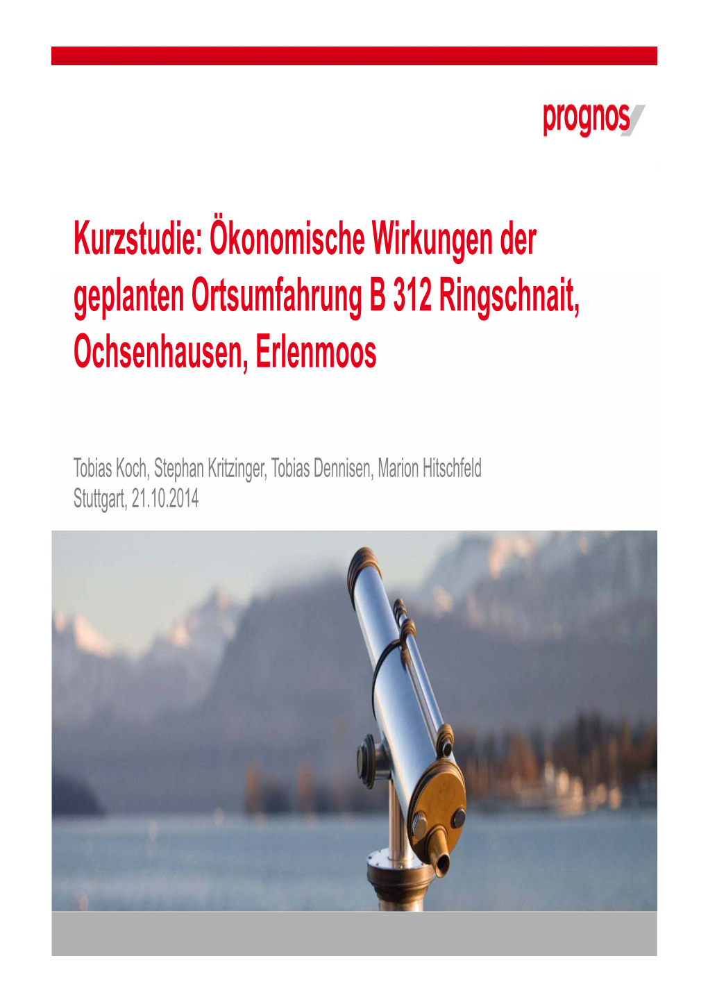 Kurzstudie: Ökonomische Wirkungen Der Geplanten Ortsumfahrung B 312 Ringschnait, Ochsenhausen, Erlenmoos