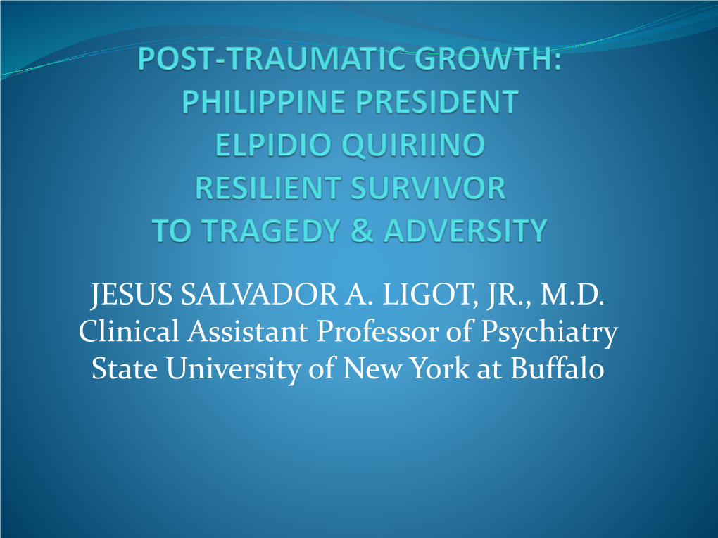 Post-Traumatic Growth: Philippine President Elpidio