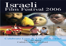 Israeli Film Festival 2006 26 - 30 April @ Cathay Cineplex Orchard