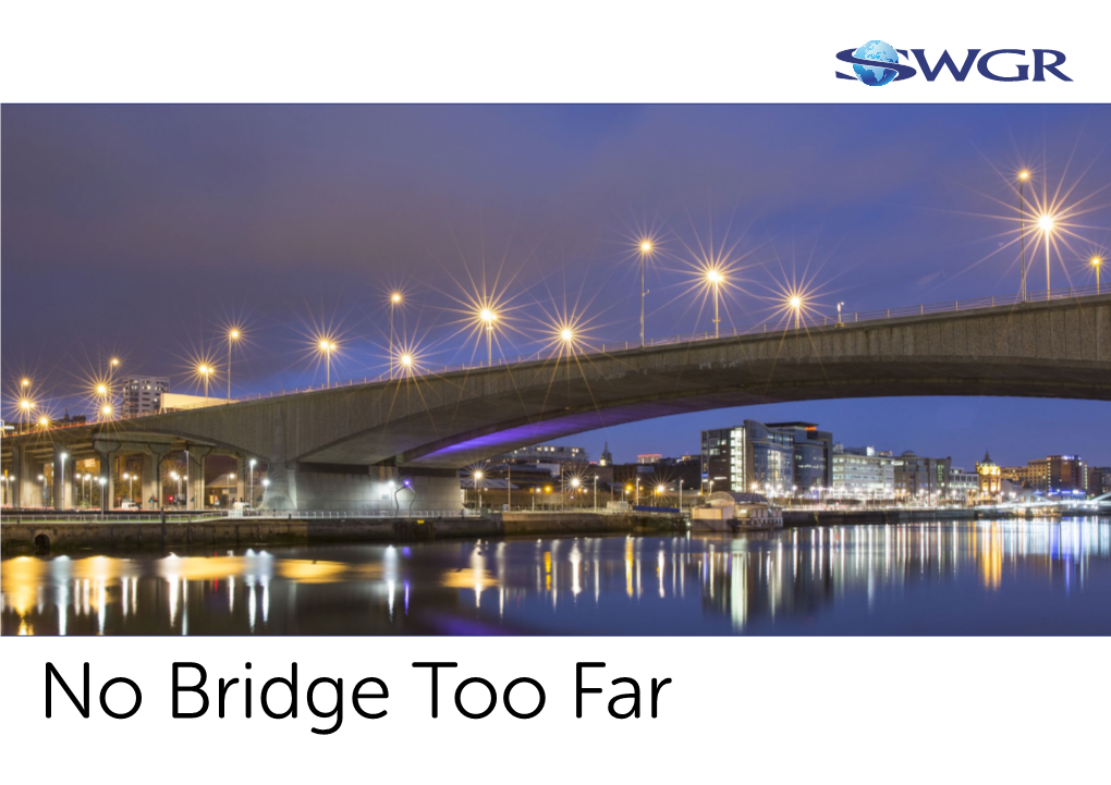 No Bridge Too Far Engineering Construction Expertise Knowledge