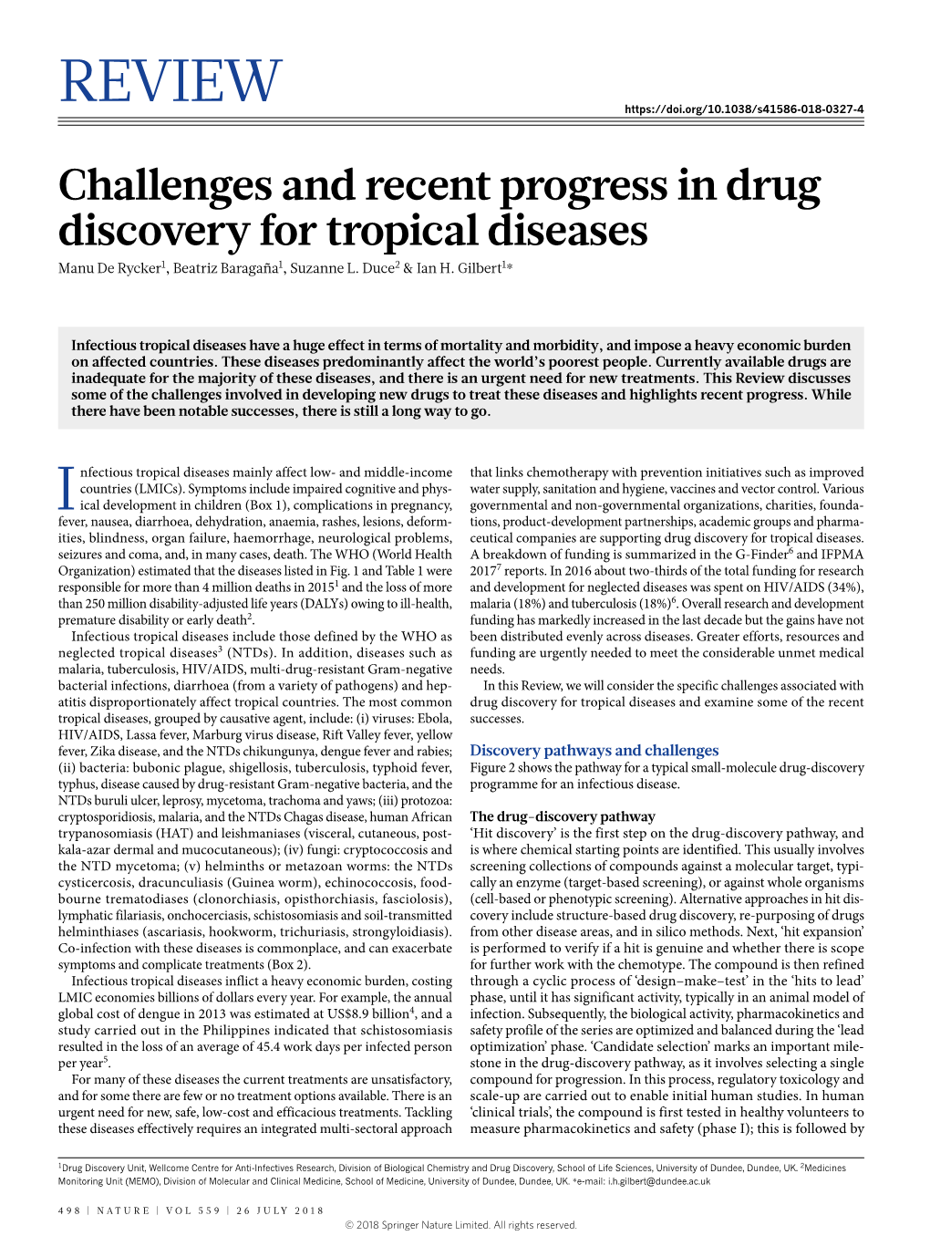Challenges and Recent Progress in Drug Discovery for Tropical Diseases Manu De Rycker1, Beatriz Baragaña1, Suzanne L