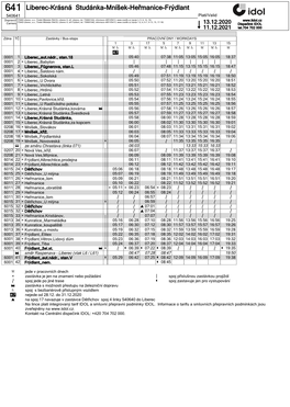 Liberec-Krásná Studánka-Mníšek-Heřmanice-Frýdlant 540641 Platí/Valid Dopravci/ ČSAD Liberec, A.S., České Mládeže 594/33, Liberec 6, Stř