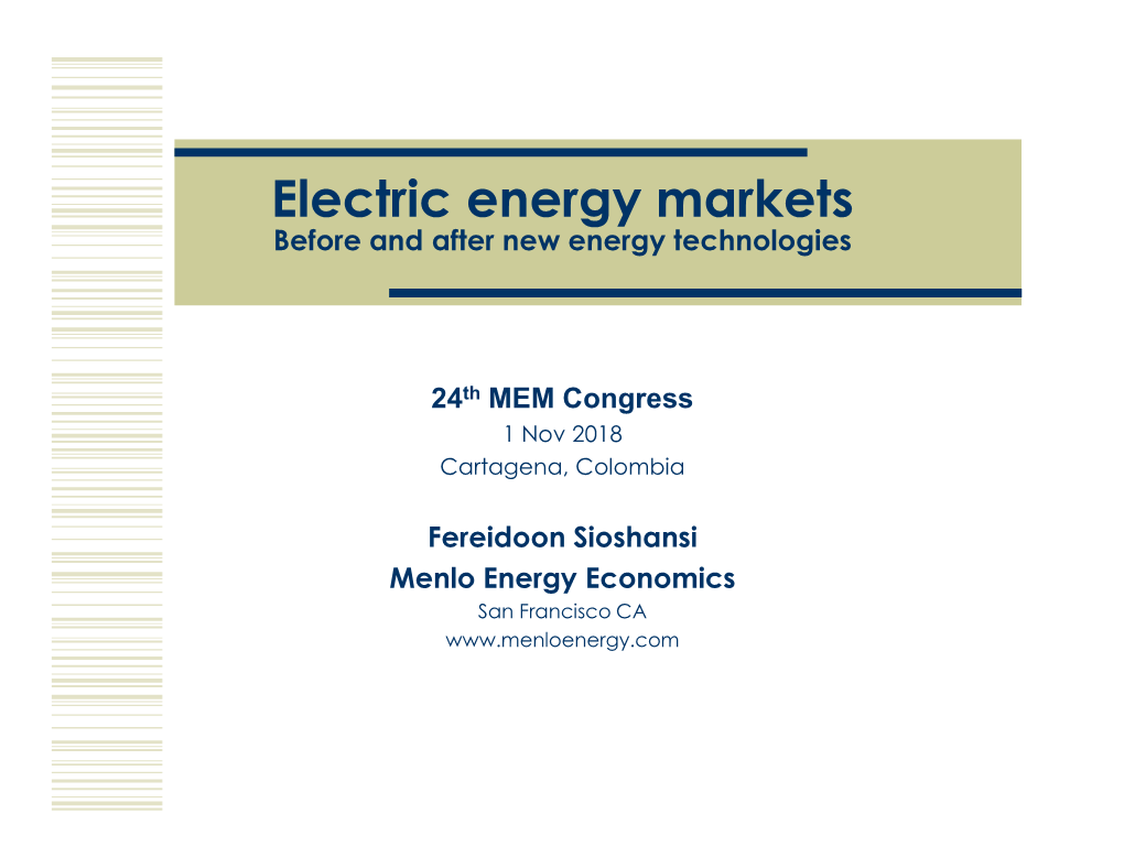 Electric Energy Markets Before and After New Energy Technologies