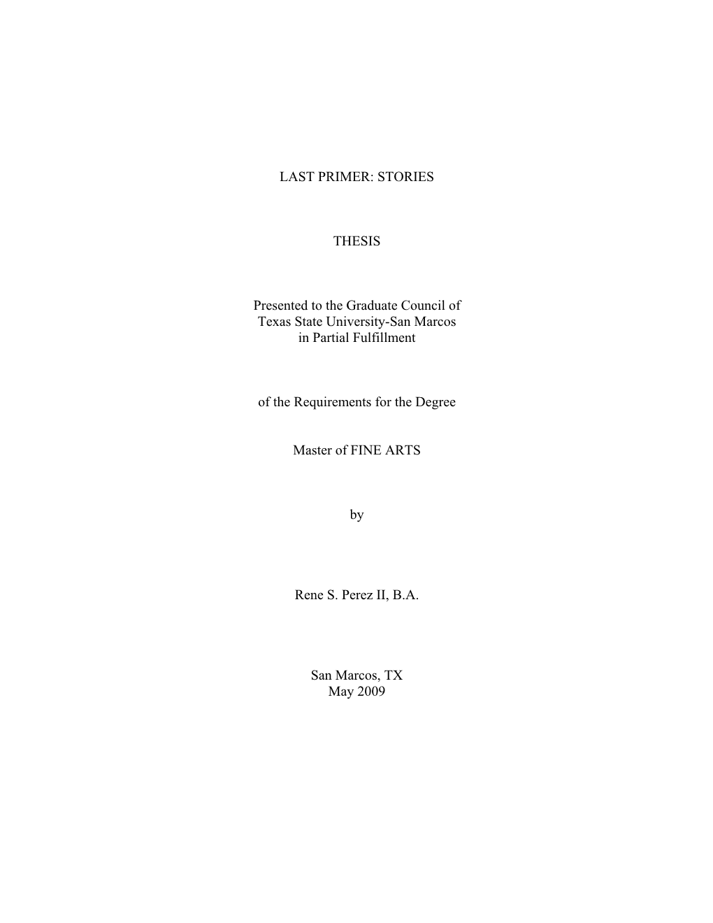 LAST PRIMER: STORIES THESIS Presented to the Graduate Council