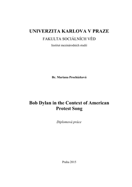 UNIVERZITA KARLOVA V PRAZE Bob Dylan in the Context Of