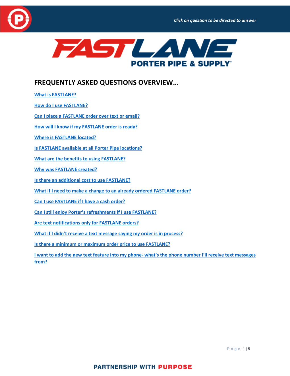 FREQUENTLY ASKED QUESTIONS OVERVIEW… What Is FASTLANE? How Do I Use