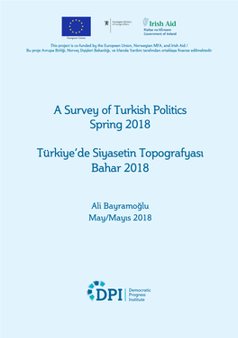 A Survey of Turkish Politics Spring 2018 Türkiye'de Siyasetin