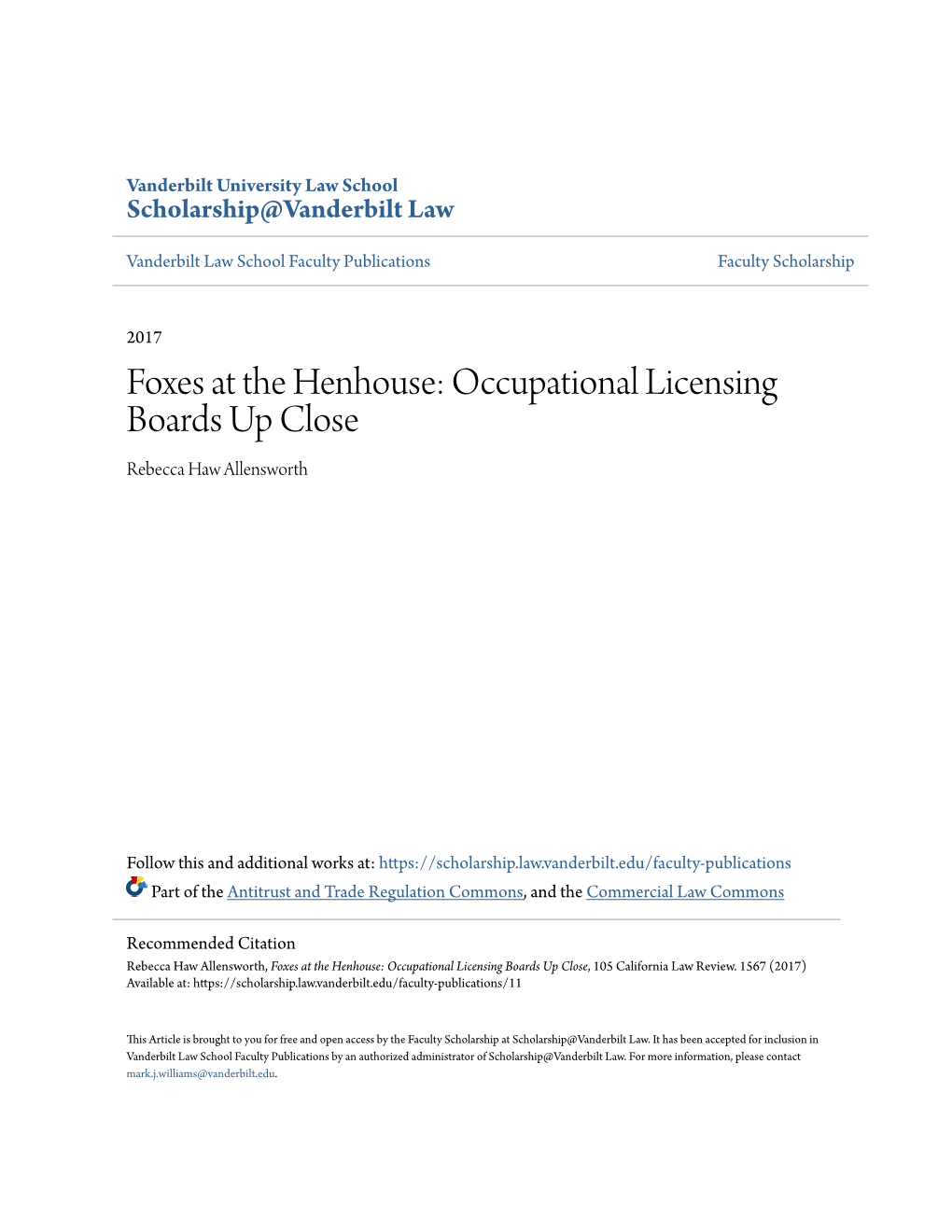 Foxes at the Henhouse: Occupational Licensing Boards up Close Rebecca Haw Allensworth