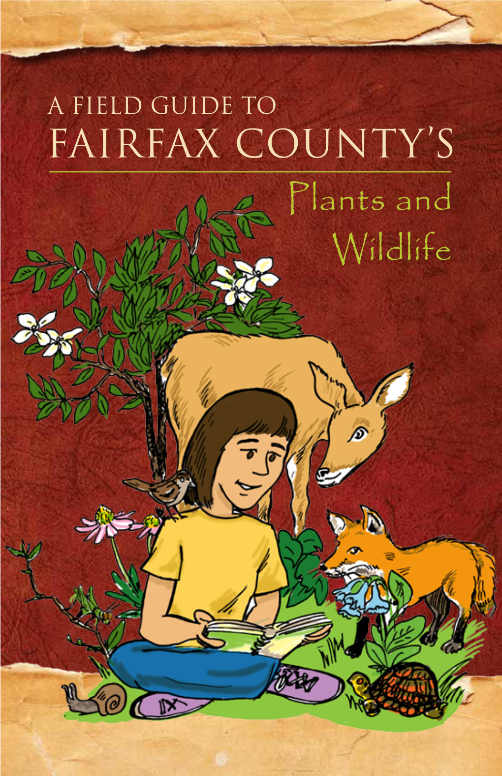 A Field Guide to Fairfax County's Plants and Wildlife