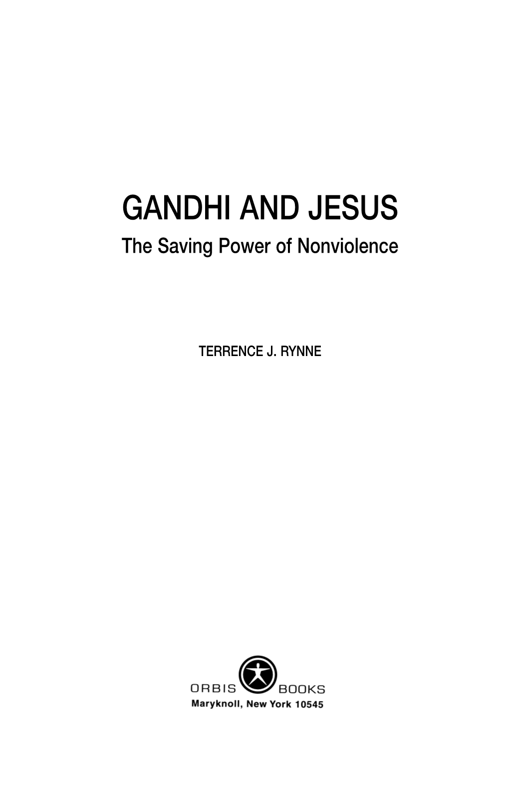 GANDHI and JESUS the Saving Power of Nonviolence