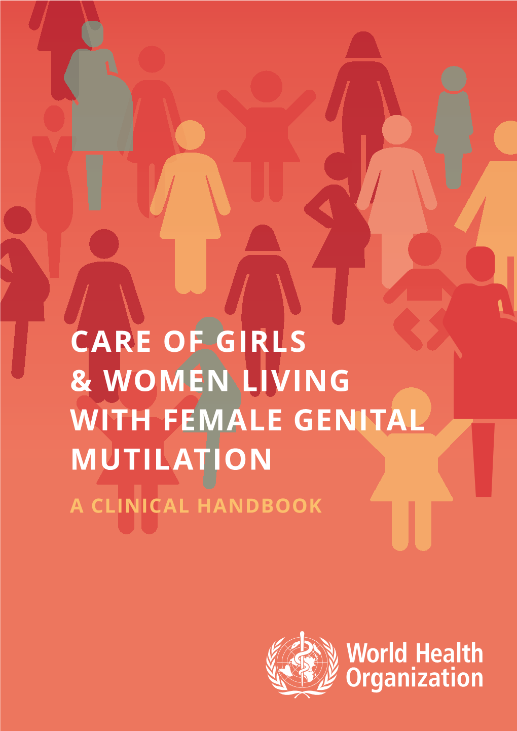 Care of Girls & Women Living with Female Genital Mutilation: a Clinical