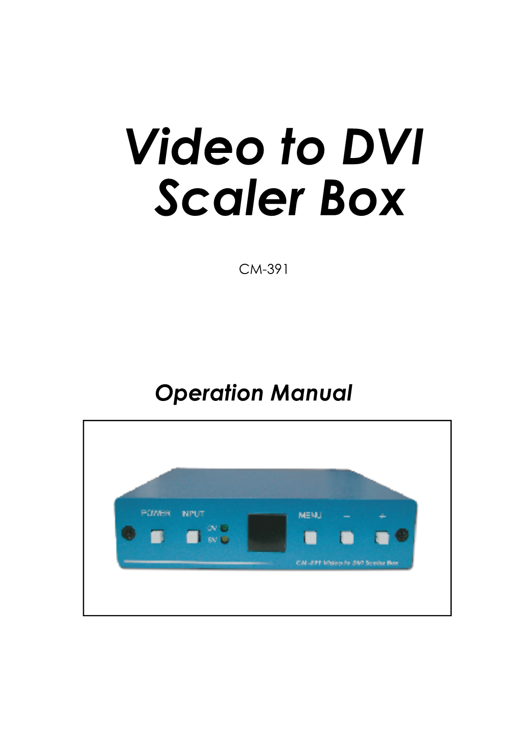 Video to DVI Scaler Box