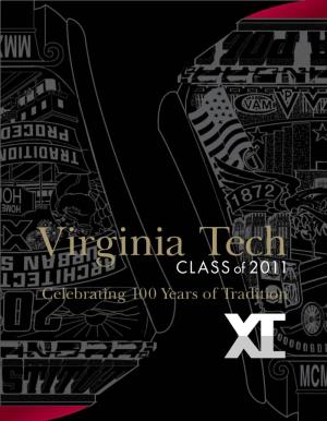 Virginia Tech Class of 2 0 11 Celebrating 100 Years of Tradition