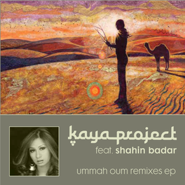 Ummah Oum Remixes Ep Feat. Shahin Badar